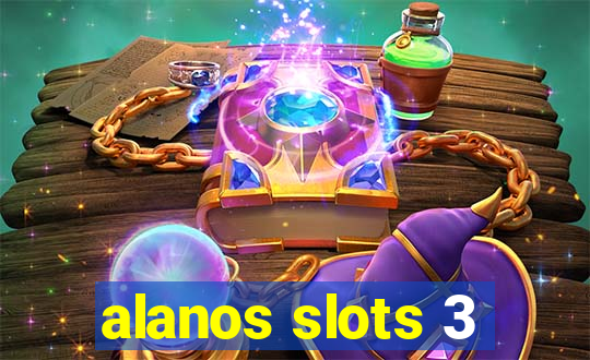 alanos slots 3