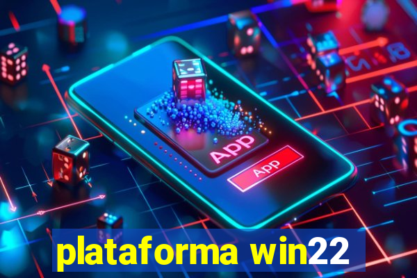 plataforma win22