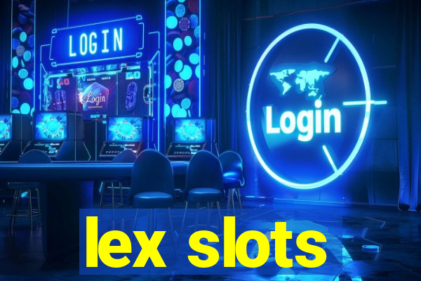 lex slots