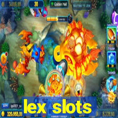 lex slots