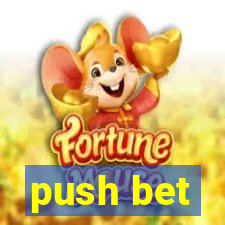 push bet