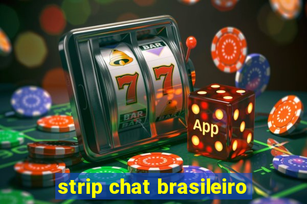 strip chat brasileiro