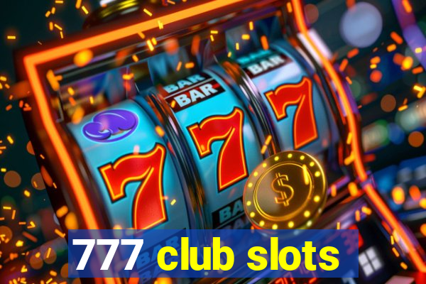 777 club slots