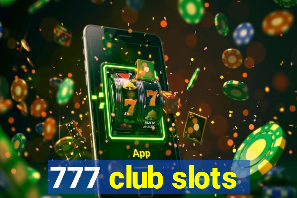 777 club slots