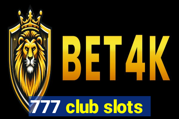 777 club slots