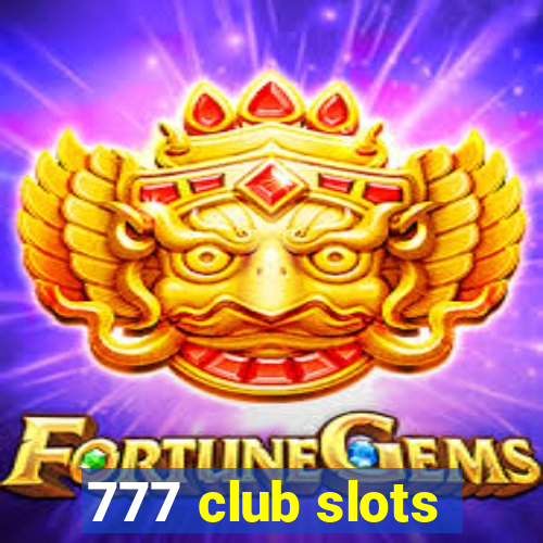 777 club slots