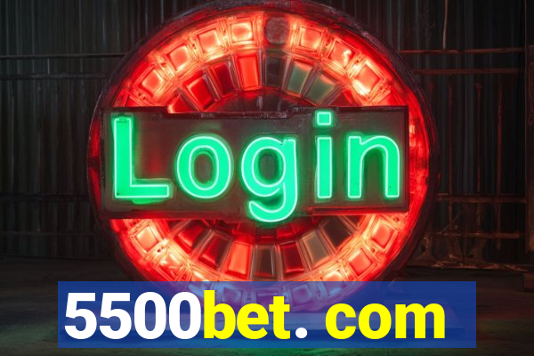 5500bet. com