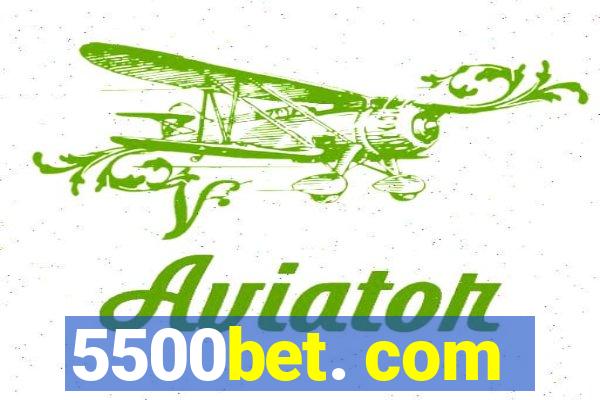 5500bet. com