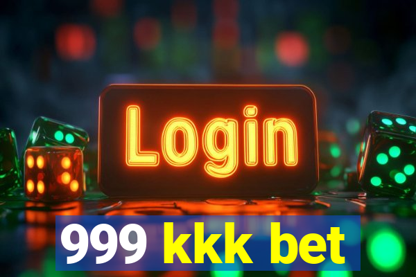 999 kkk bet