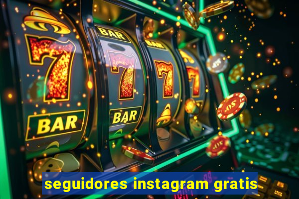 seguidores instagram gratis