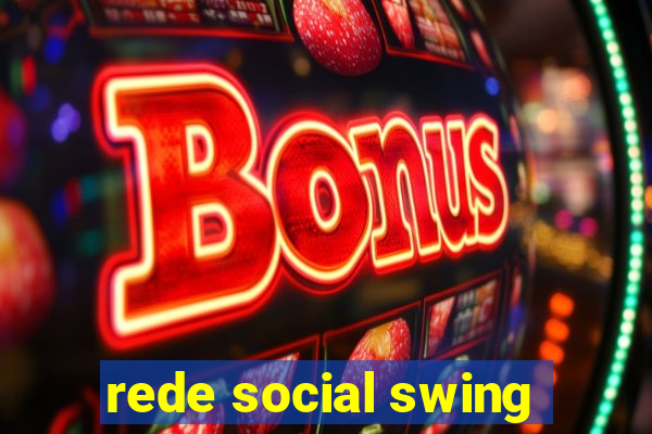 rede social swing