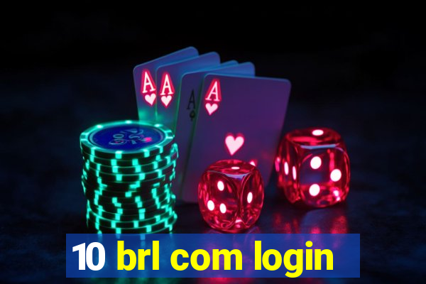 10 brl com login