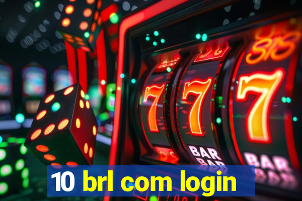 10 brl com login