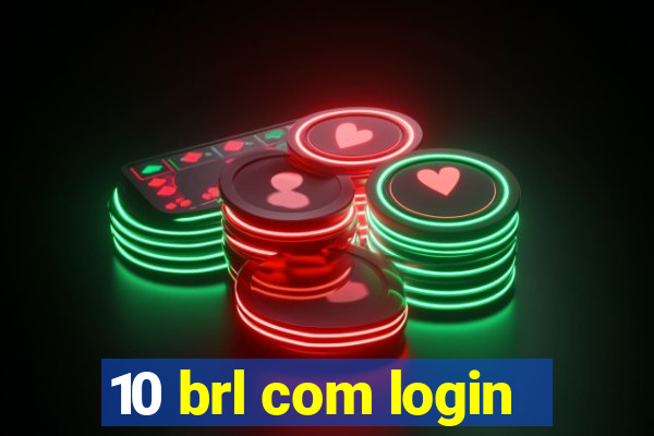 10 brl com login