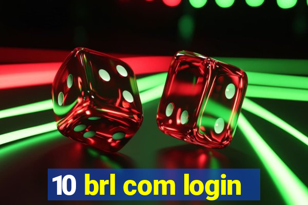 10 brl com login