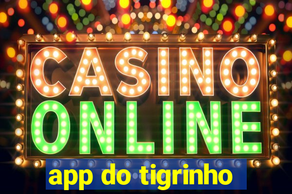 app do tigrinho