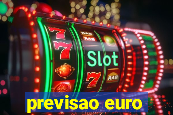 previsao euro