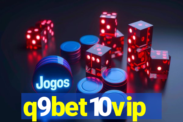 q9bet10vip