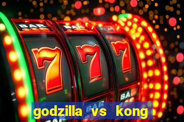 godzilla vs kong filme completo dublado topflix