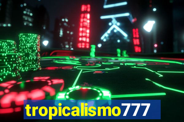 tropicalismo777lg.com