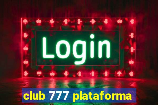 club 777 plataforma