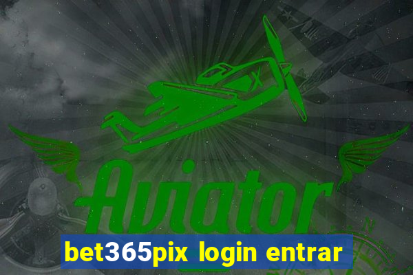 bet365pix login entrar