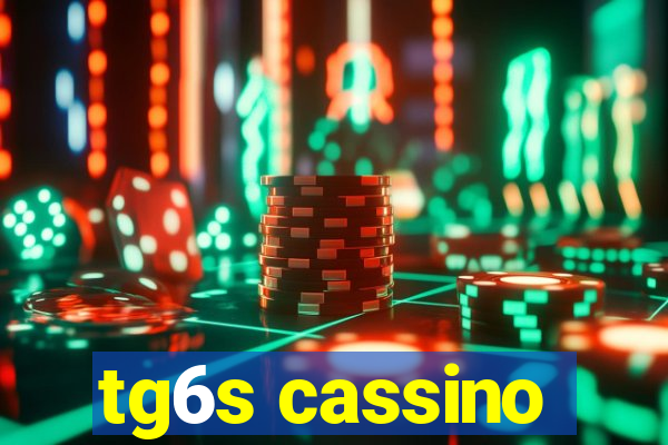 tg6s cassino