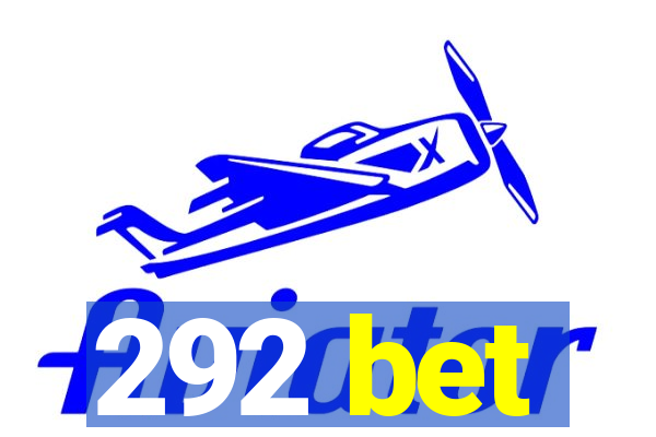 292 bet