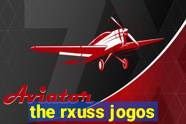 the rxuss jogos