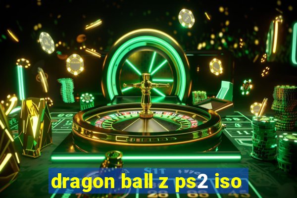 dragon ball z ps2 iso