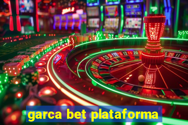 garca bet plataforma