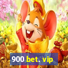 900 bet. vip