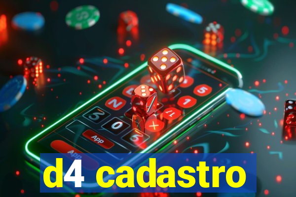 d4 cadastro