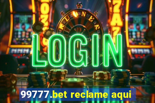 99777.bet reclame aqui