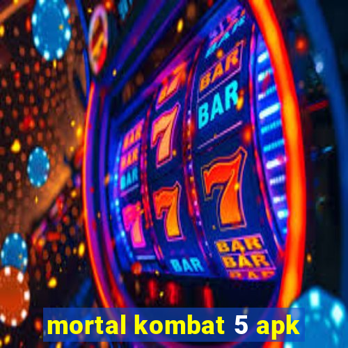 mortal kombat 5 apk