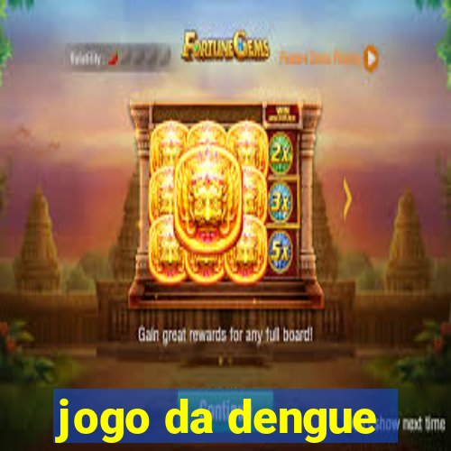 jogo da dengue