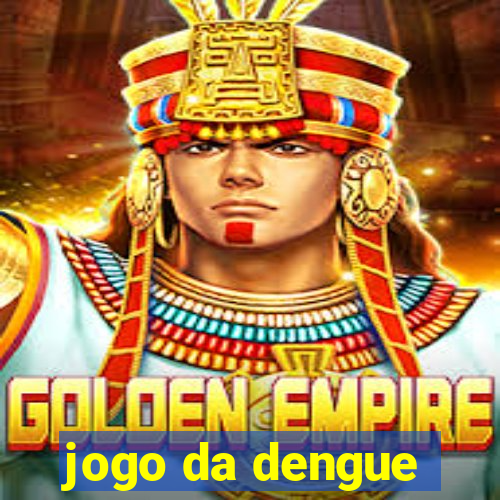 jogo da dengue