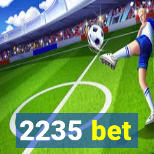 2235 bet