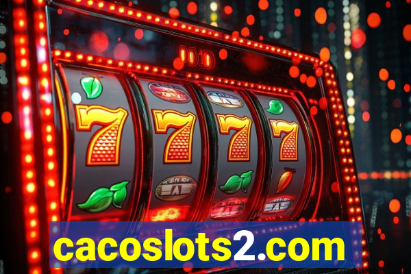 cacoslots2.com