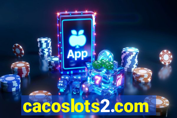 cacoslots2.com