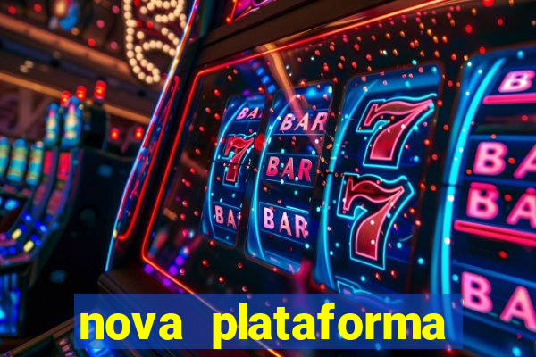 nova plataforma pagando no cadastro cassino