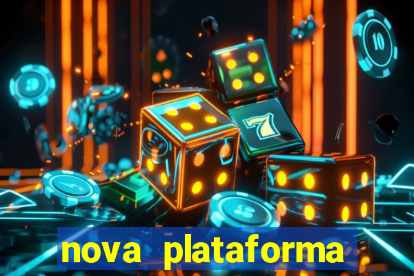 nova plataforma pagando no cadastro cassino