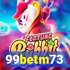 99betm73