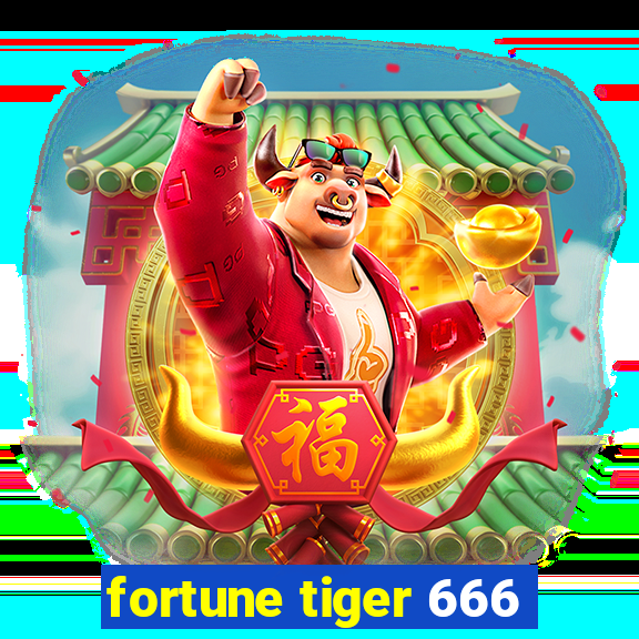 fortune tiger 666