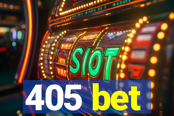 405 bet