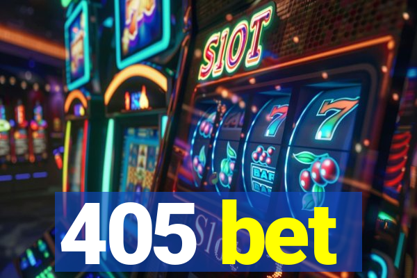 405 bet