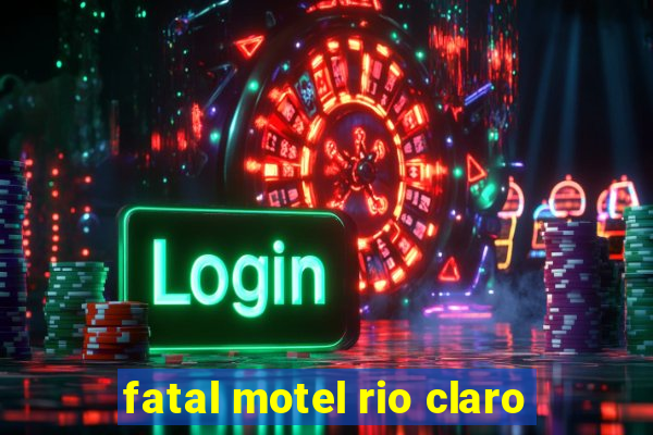 fatal motel rio claro