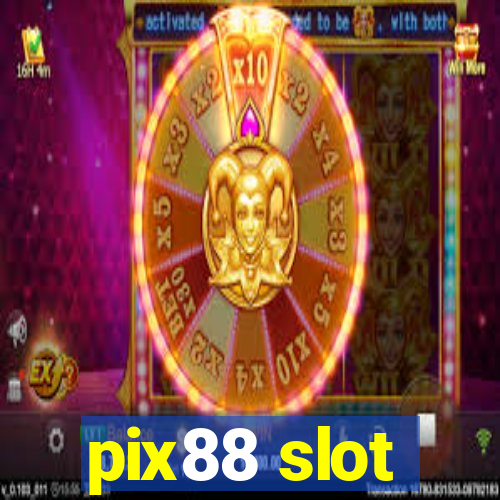 pix88 slot