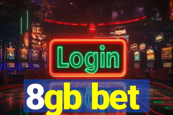 8gb bet