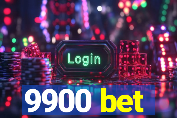 9900 bet